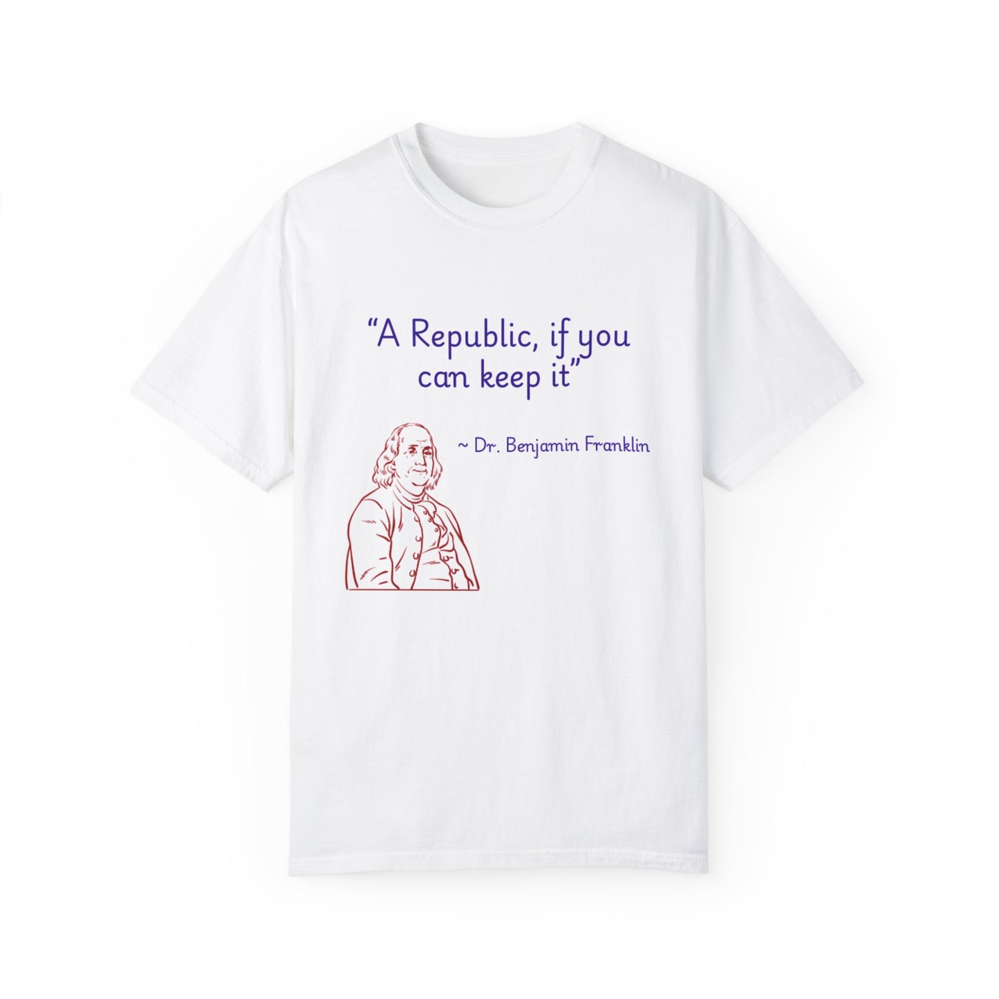 Dr. Franklin Quote T-Shirt