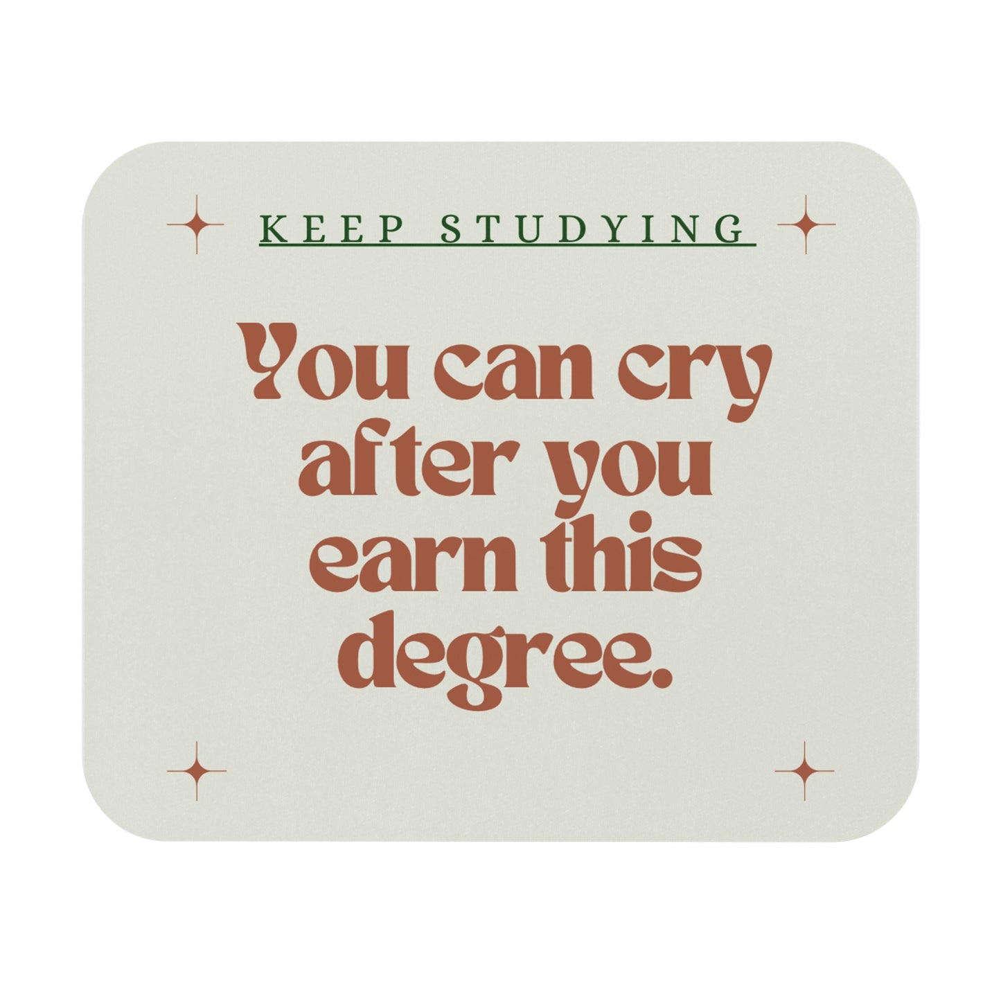 Keep Studying - Mouse Pad (Rectangle)
