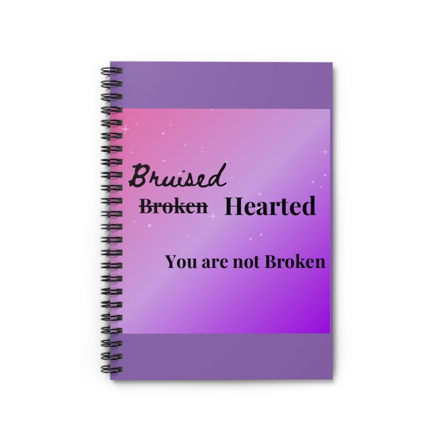 Bruised Not Broken Spiral Notebook - Ruled Line