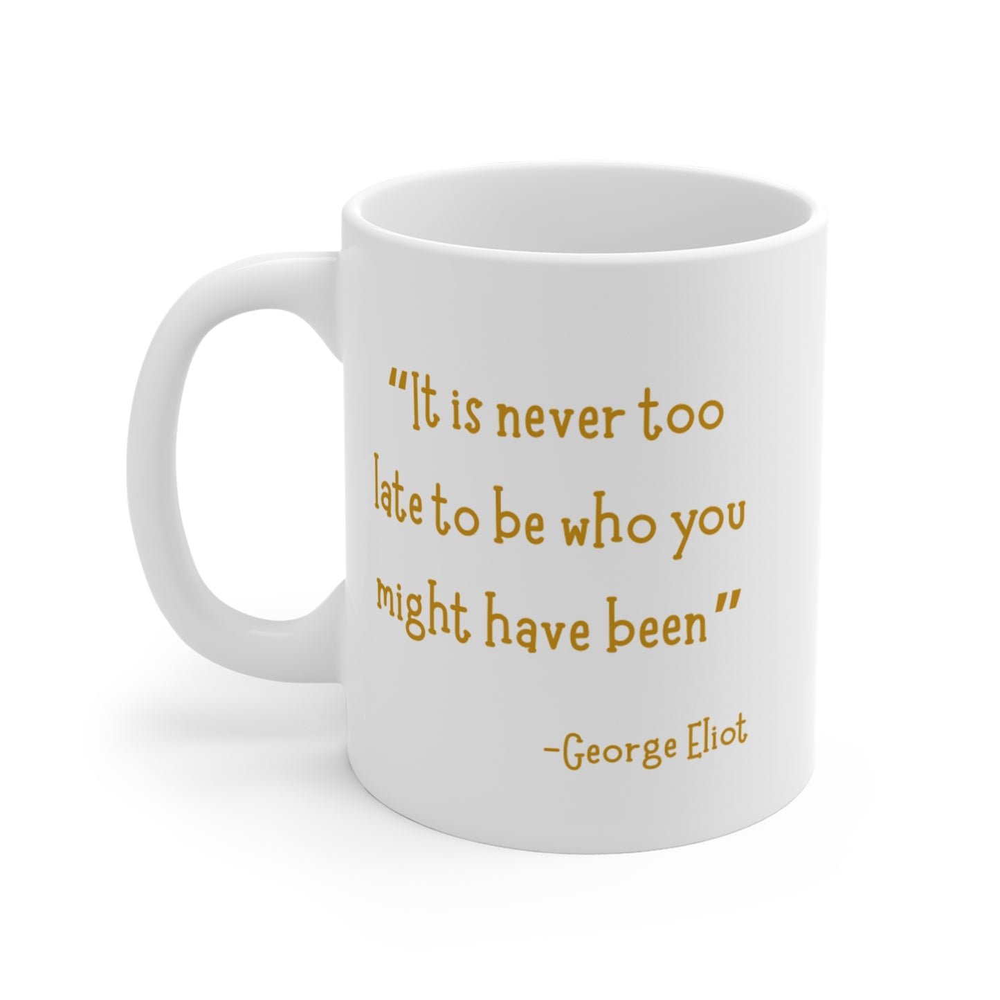 Never too late - Mug 11oz