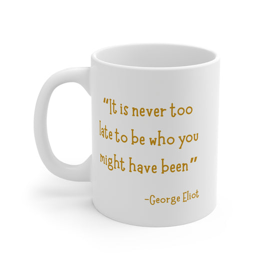 Never too late - Mug 11oz