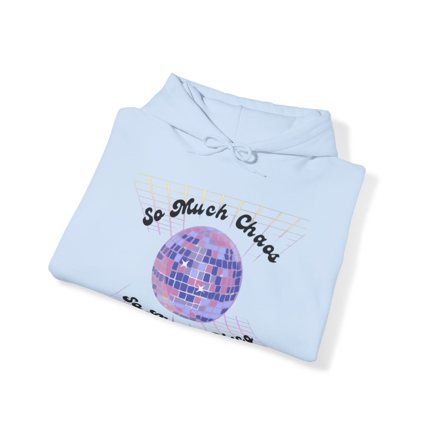 So much chaos so little disco - Unisex Heavy Blend™ Hooded Sweatshirt