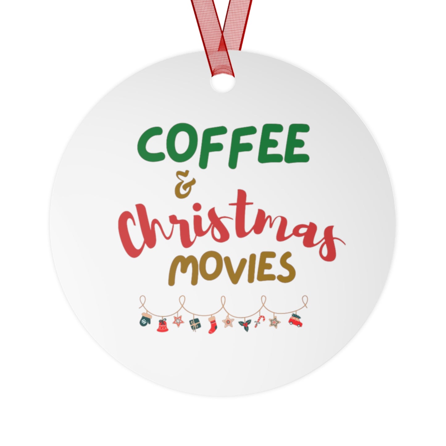 Coffee and Christmas Movies - Metal Ornaments