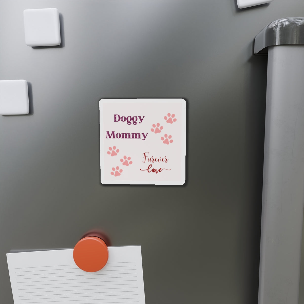 Doggy Mommy Furever Love Magnet