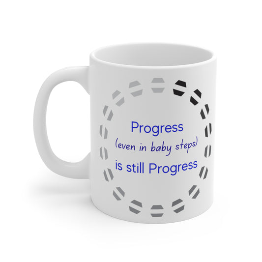 Progress is progress - Mug 11oz