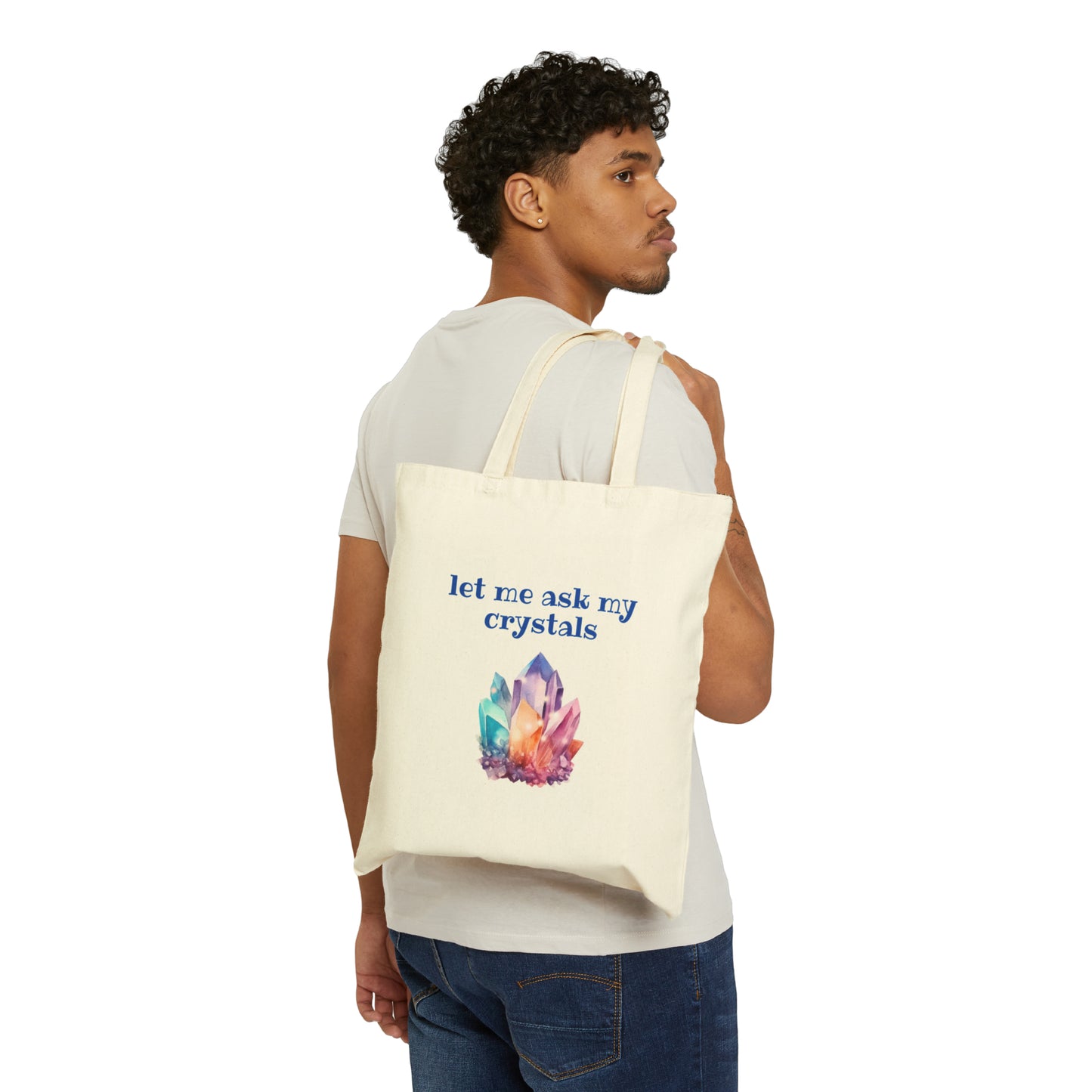 Ask My Crystals - Cotton Canvas Tote Bag