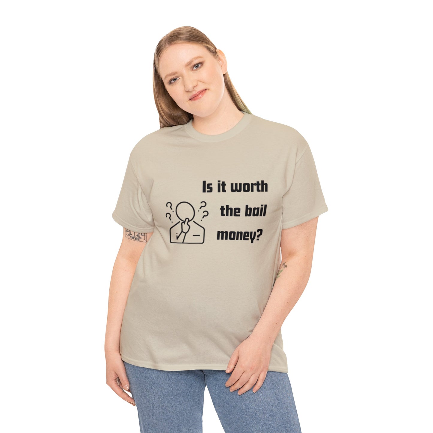 Is it worth the bail money - Unisex Heavy Cotton Tee