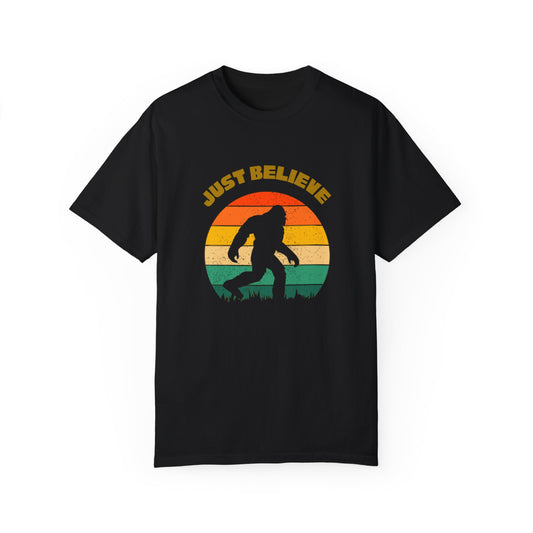 Just Believe Bigfoot -Unisex Garment-Dyed T-shirt