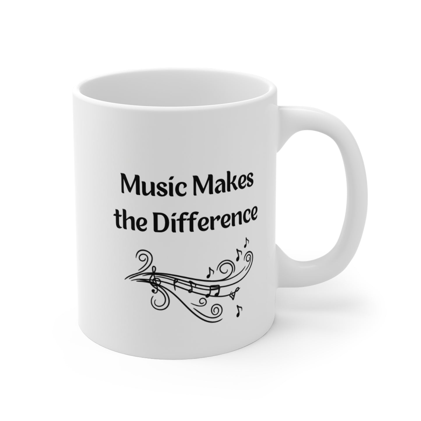 Music Makes the Difference- Mug 11oz