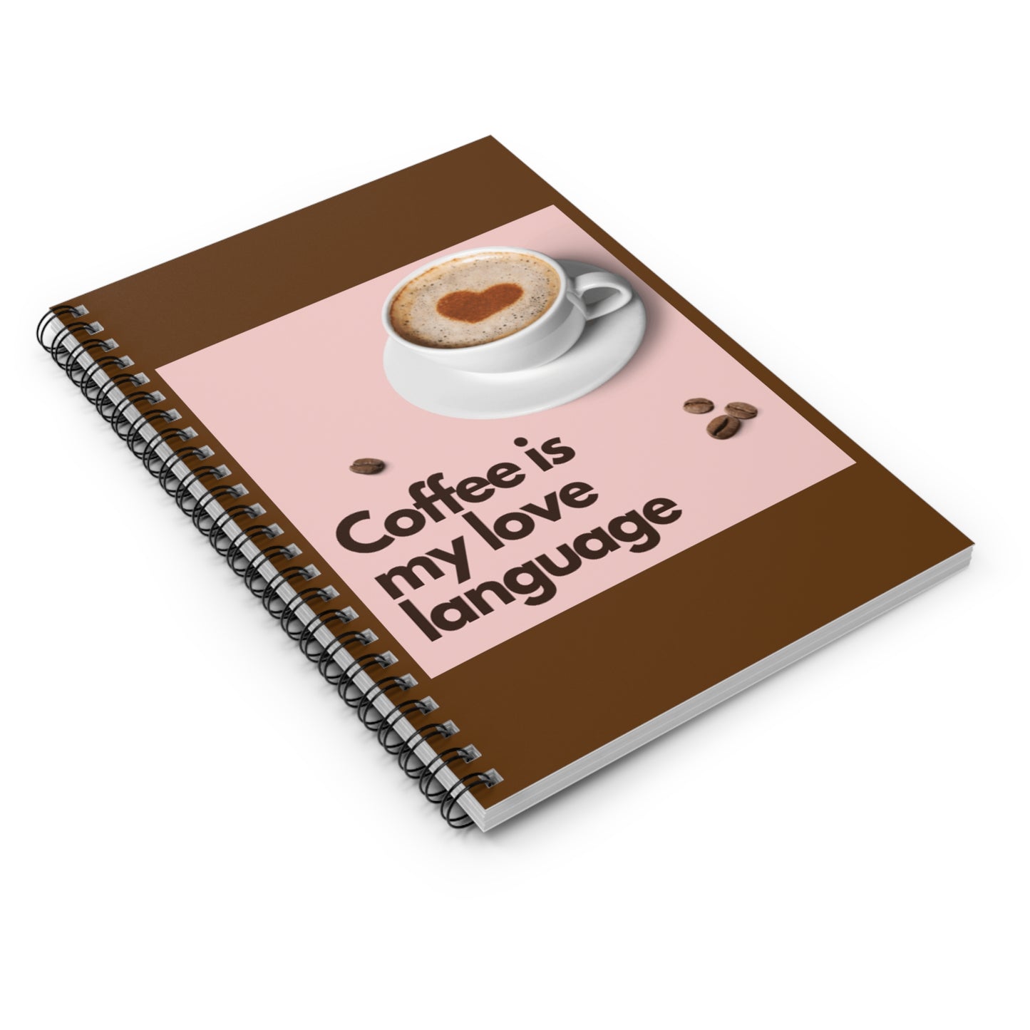 Coffee is my love language Spiral Notebook - Ruled Line