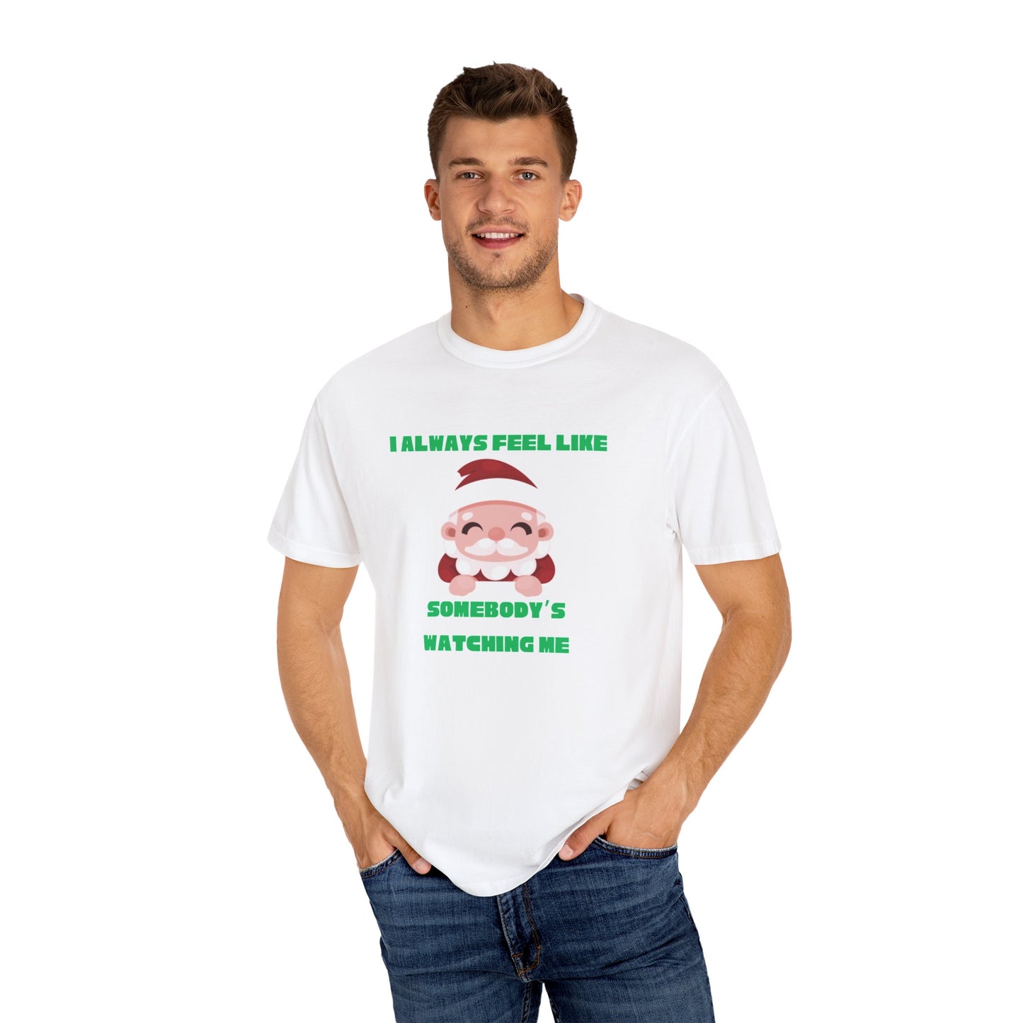 Santa is Watching - Unisex Garment-Dyed T-shirt