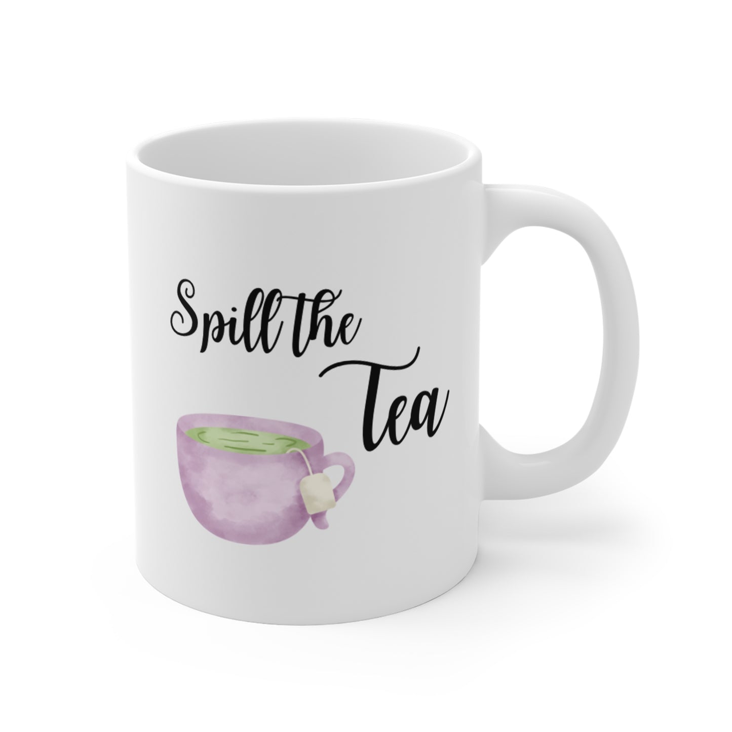 Spill the Tea - Mug 11oz