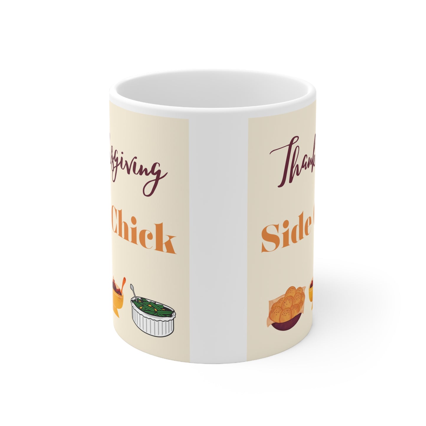 Thanksgiving Side Chick Mug 11oz