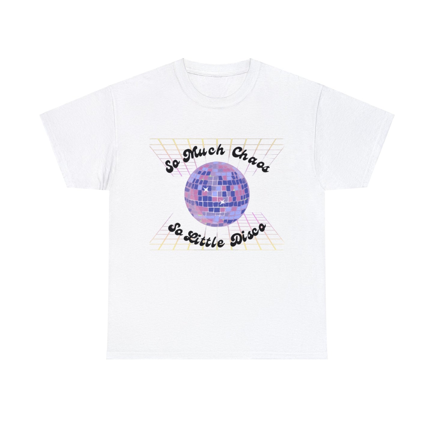 So much chaos so little disco - Unisex Heavy Cotton Tee