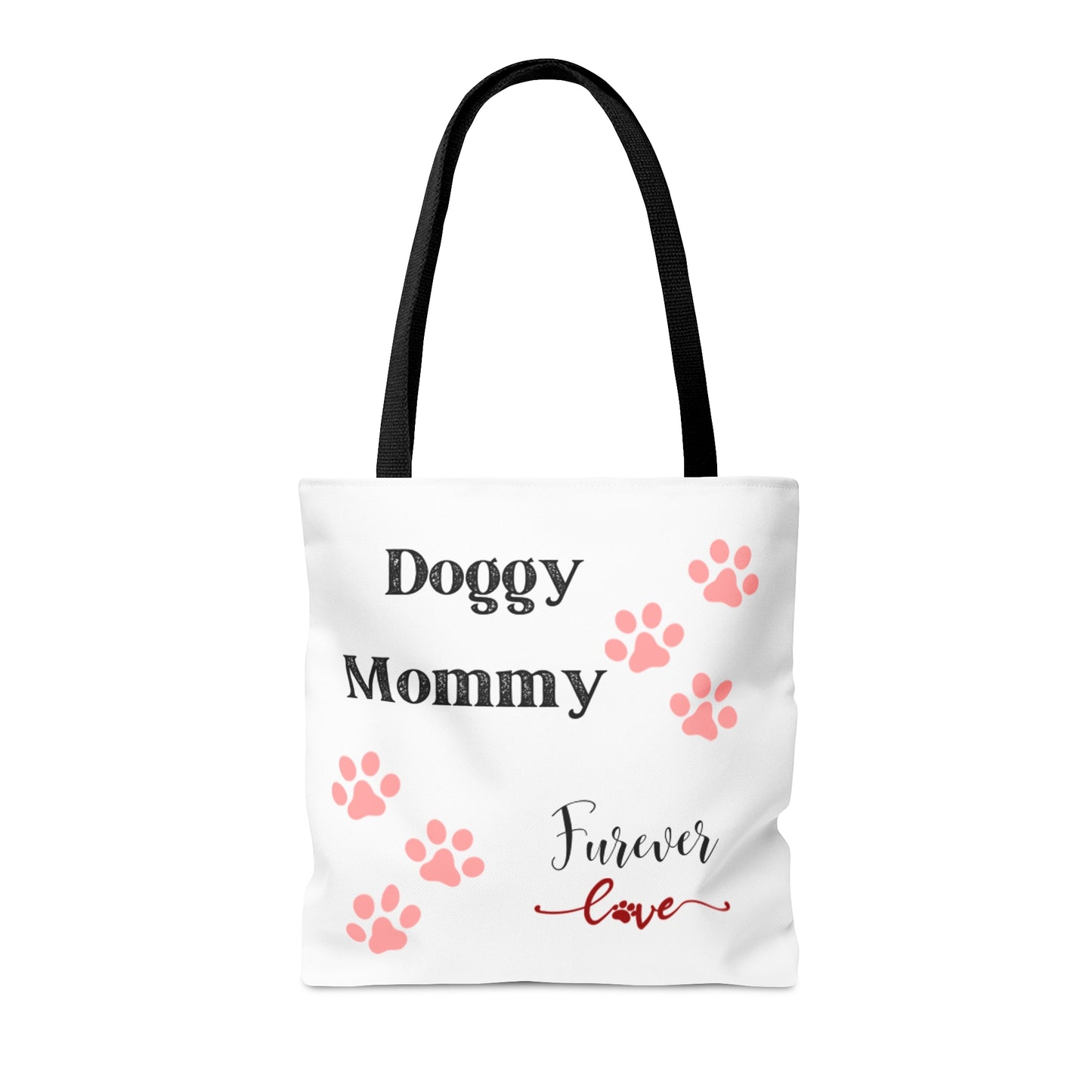 Doggy Mommy Furever Love Tote Bag