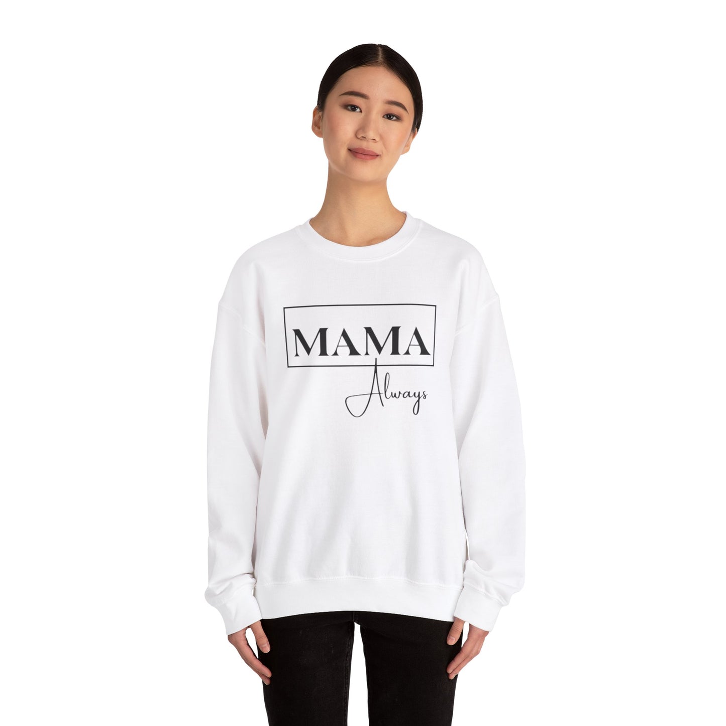 Mama Always - Heavy Blend™ Crewneck Sweatshirt