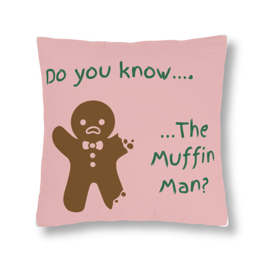 Do you know the Muffin Man Waterproof Pillow