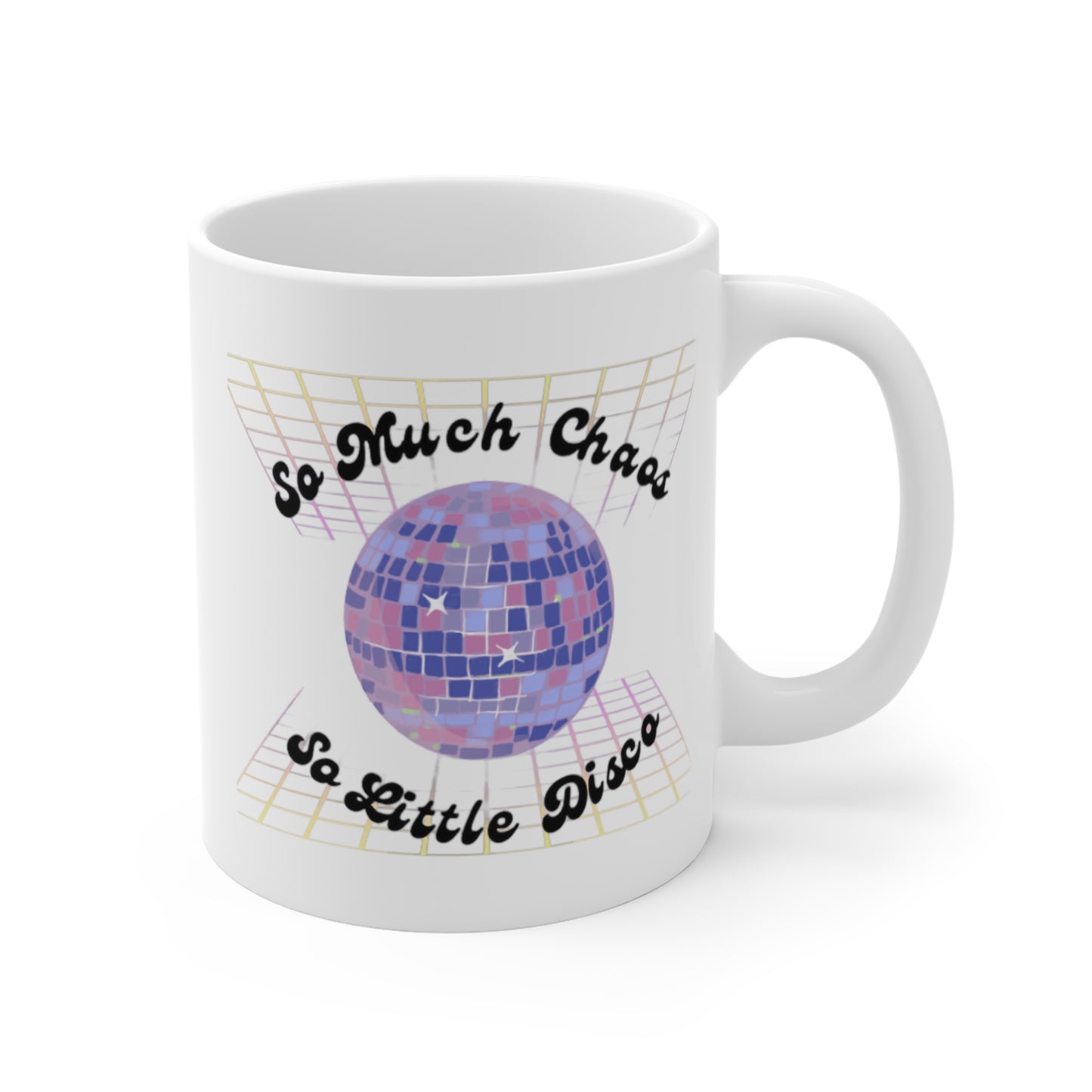 So much chaos so little disco - Mug 11oz