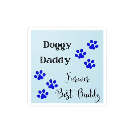 Doggy Daddy Furever Buddy Vinyl Decal