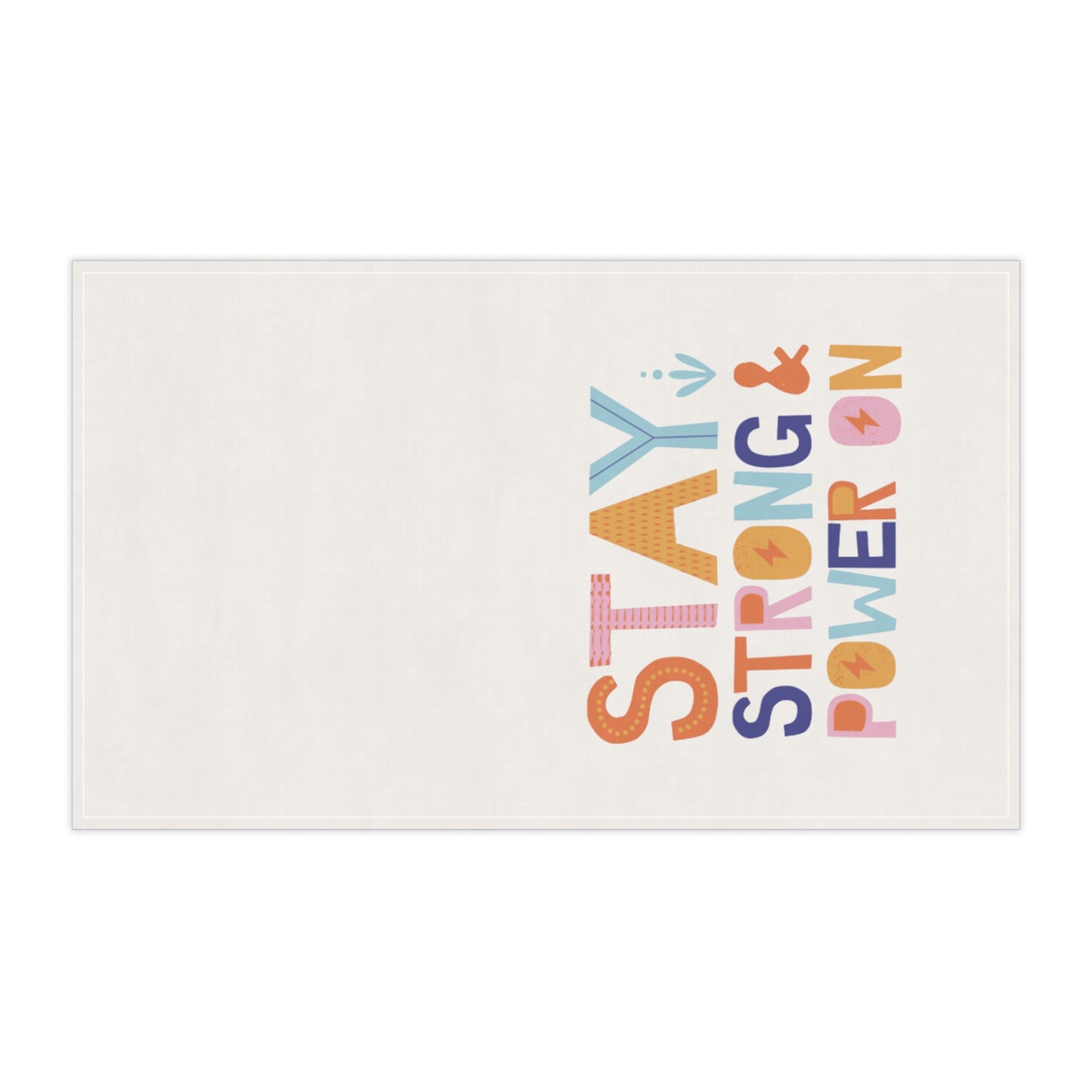 Stay Strong - Kitchen Towel