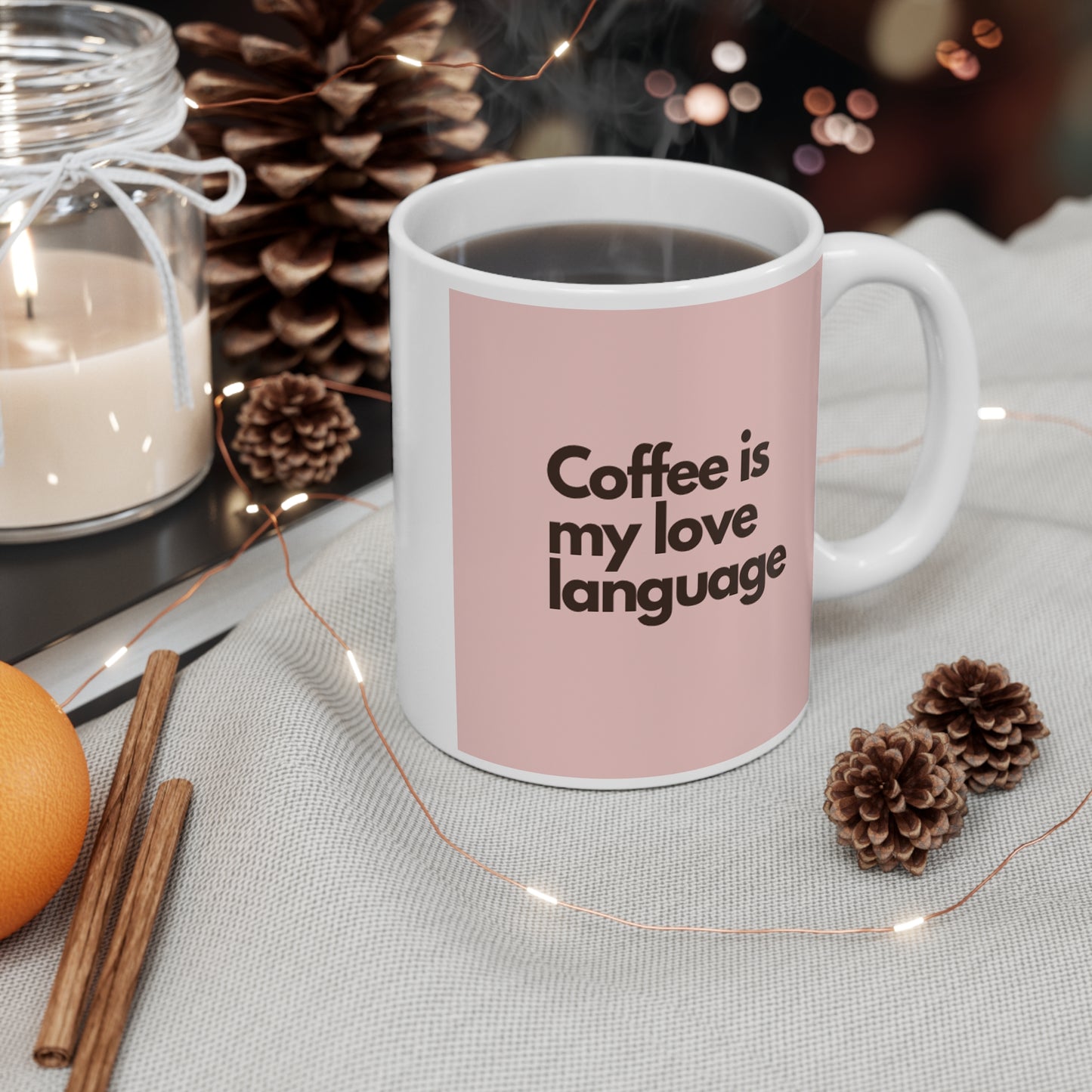 Coffee is My Love Language -Mug 11oz