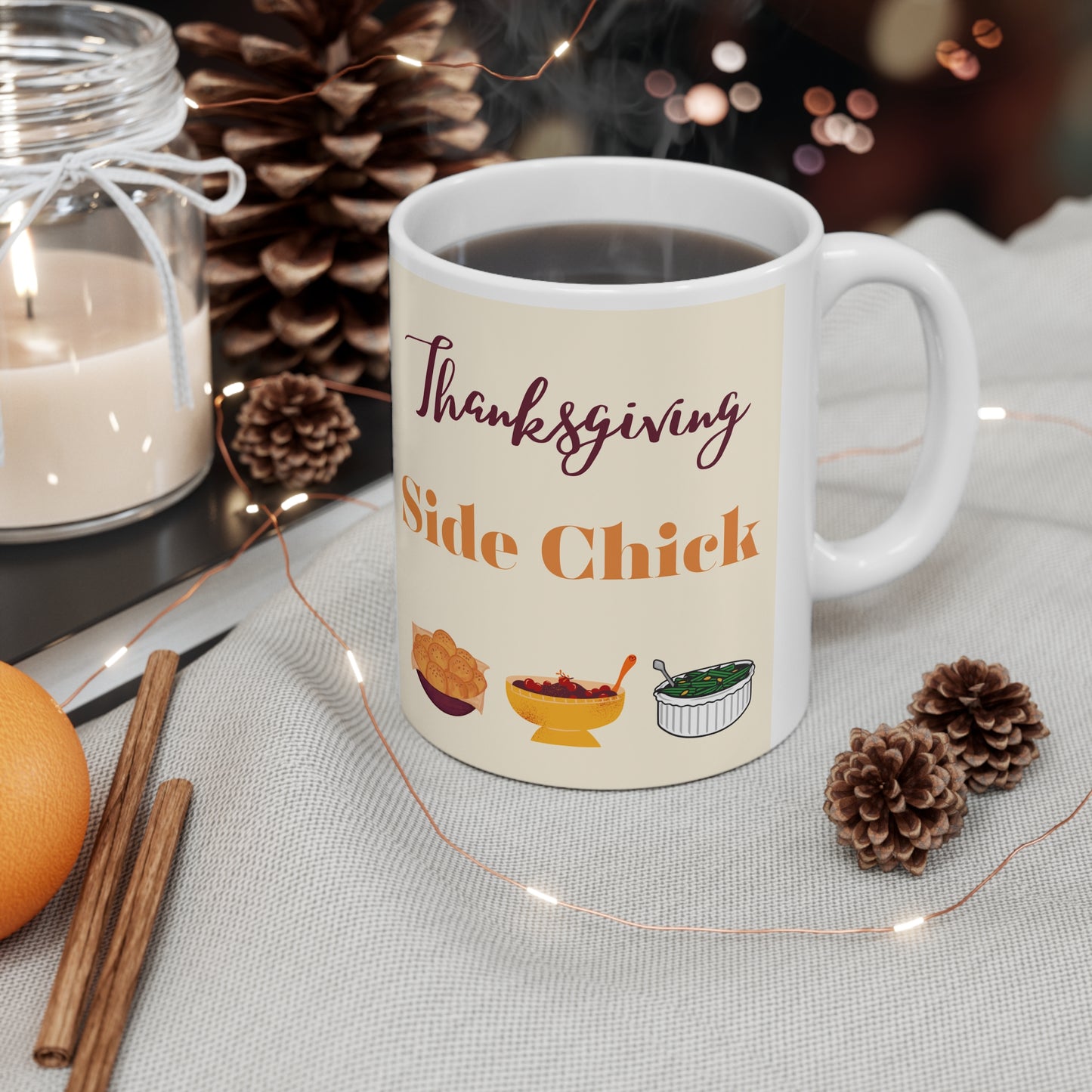 Thanksgiving Side Chick Mug 11oz