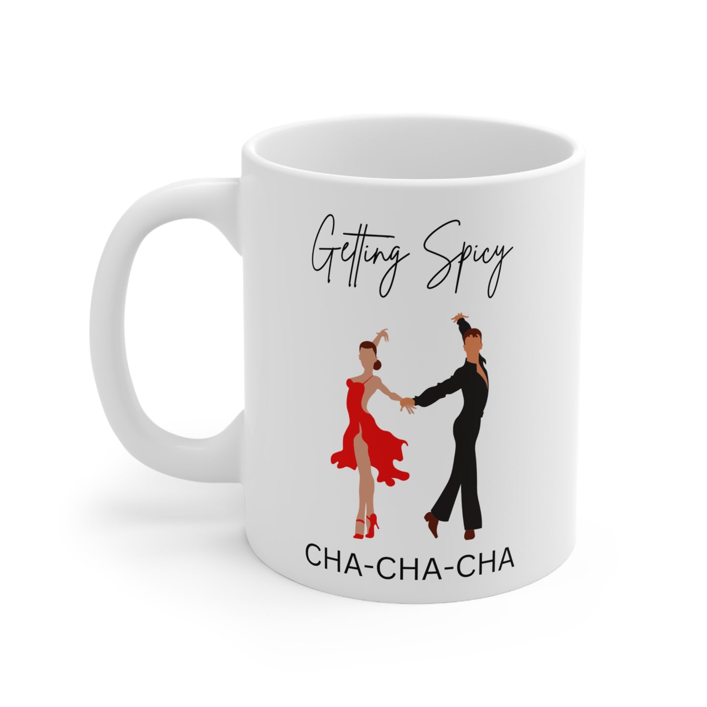 Spicy Chachacha Ceramic Mug 11oz