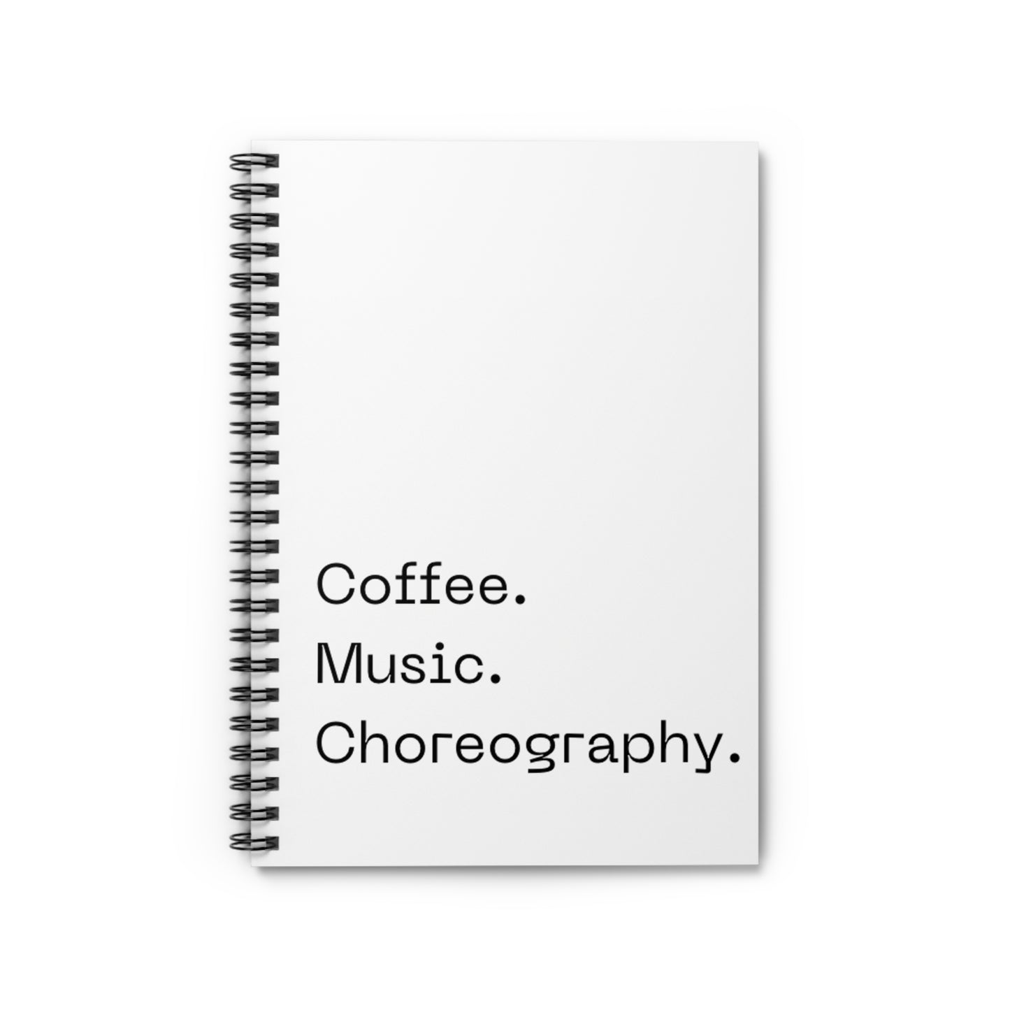 Coffee and Choreography- Spiral Notebook - Ruled Line