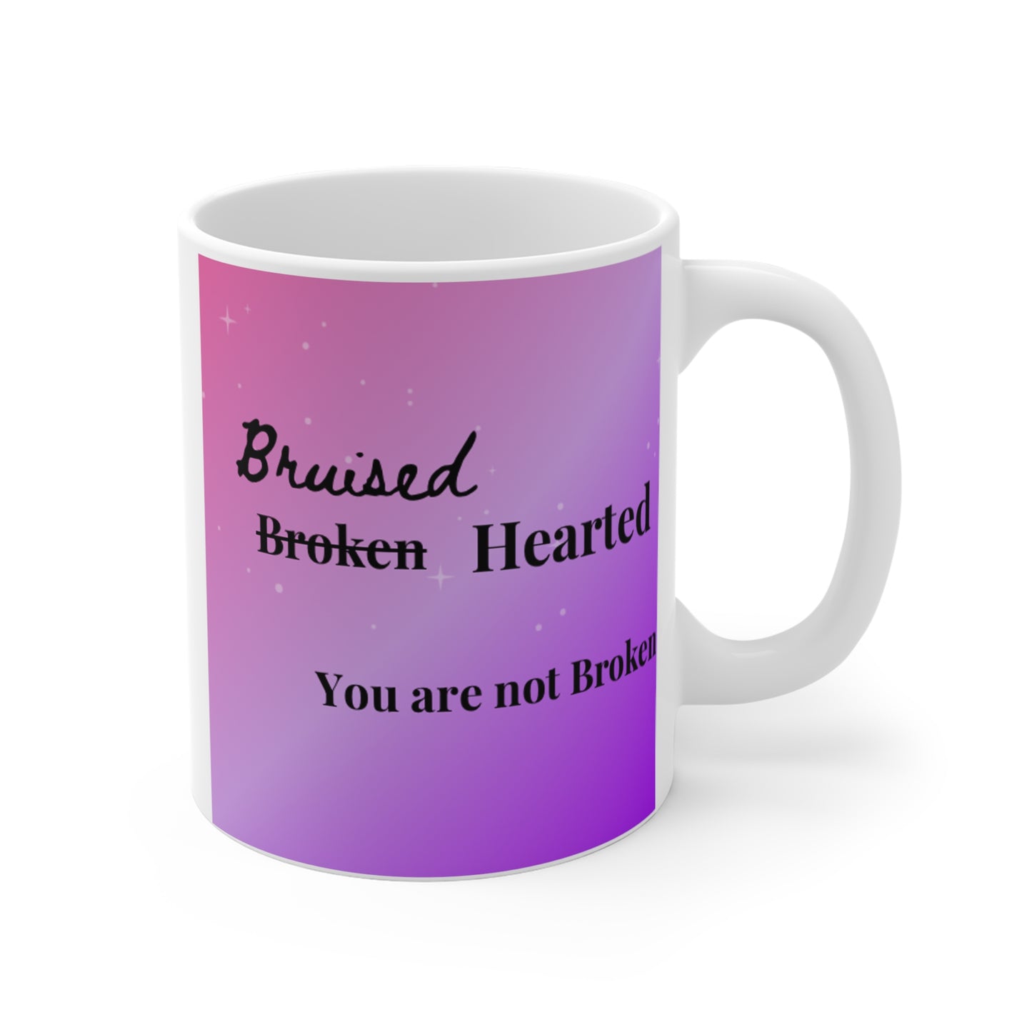 Bruised Not Broken Mug 11oz