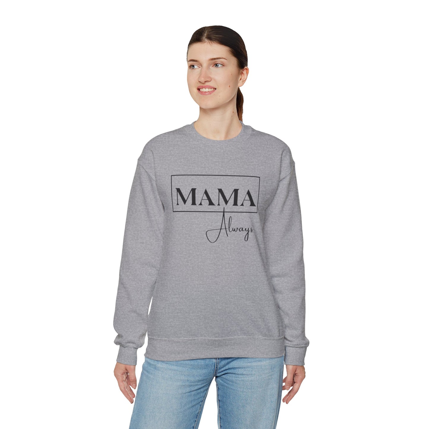 Mama Always - Heavy Blend™ Crewneck Sweatshirt