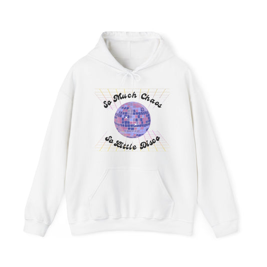 So much chaos so little disco - Unisex Heavy Blend™ Hooded Sweatshirt