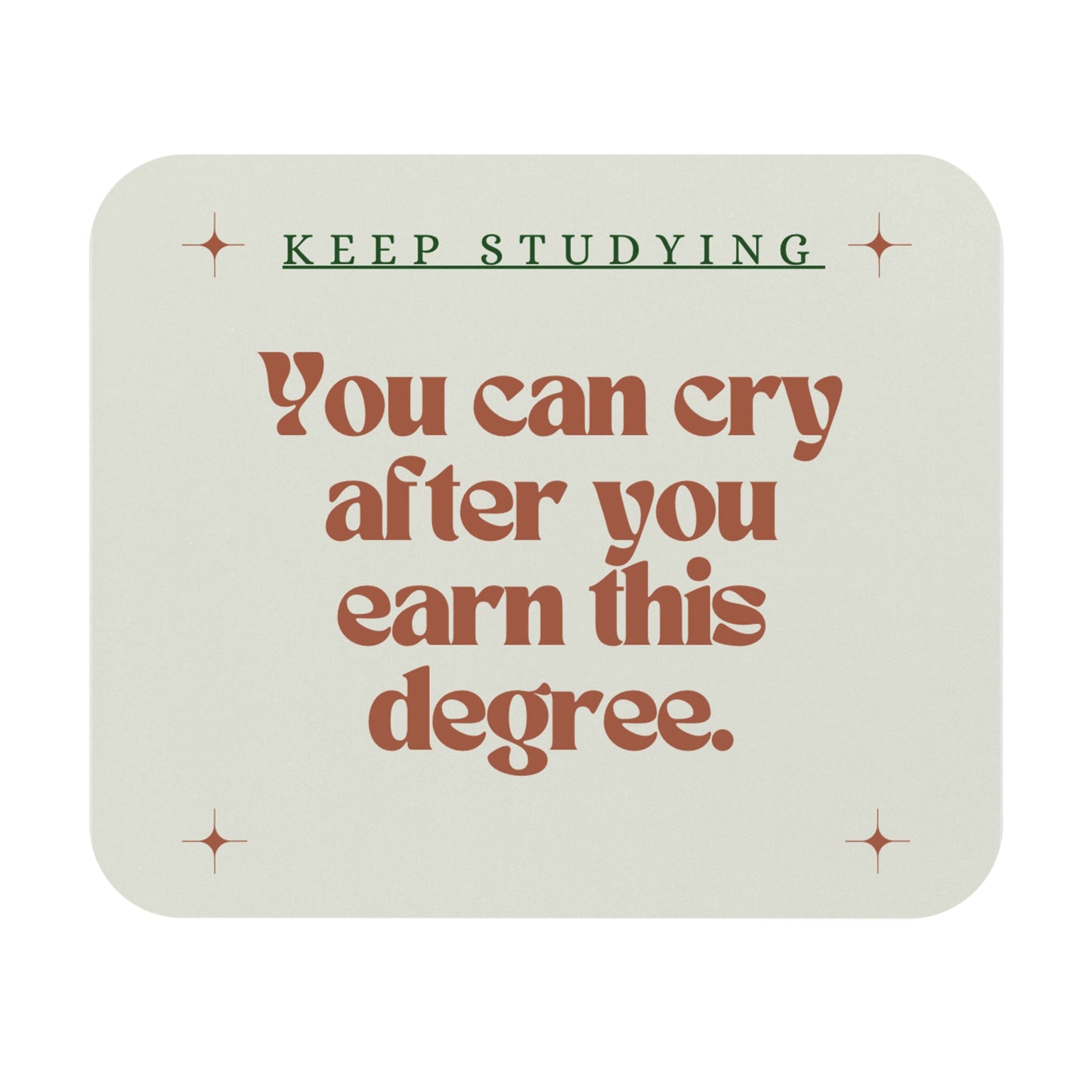 Keep Studying - Mouse Pad (Rectangle)