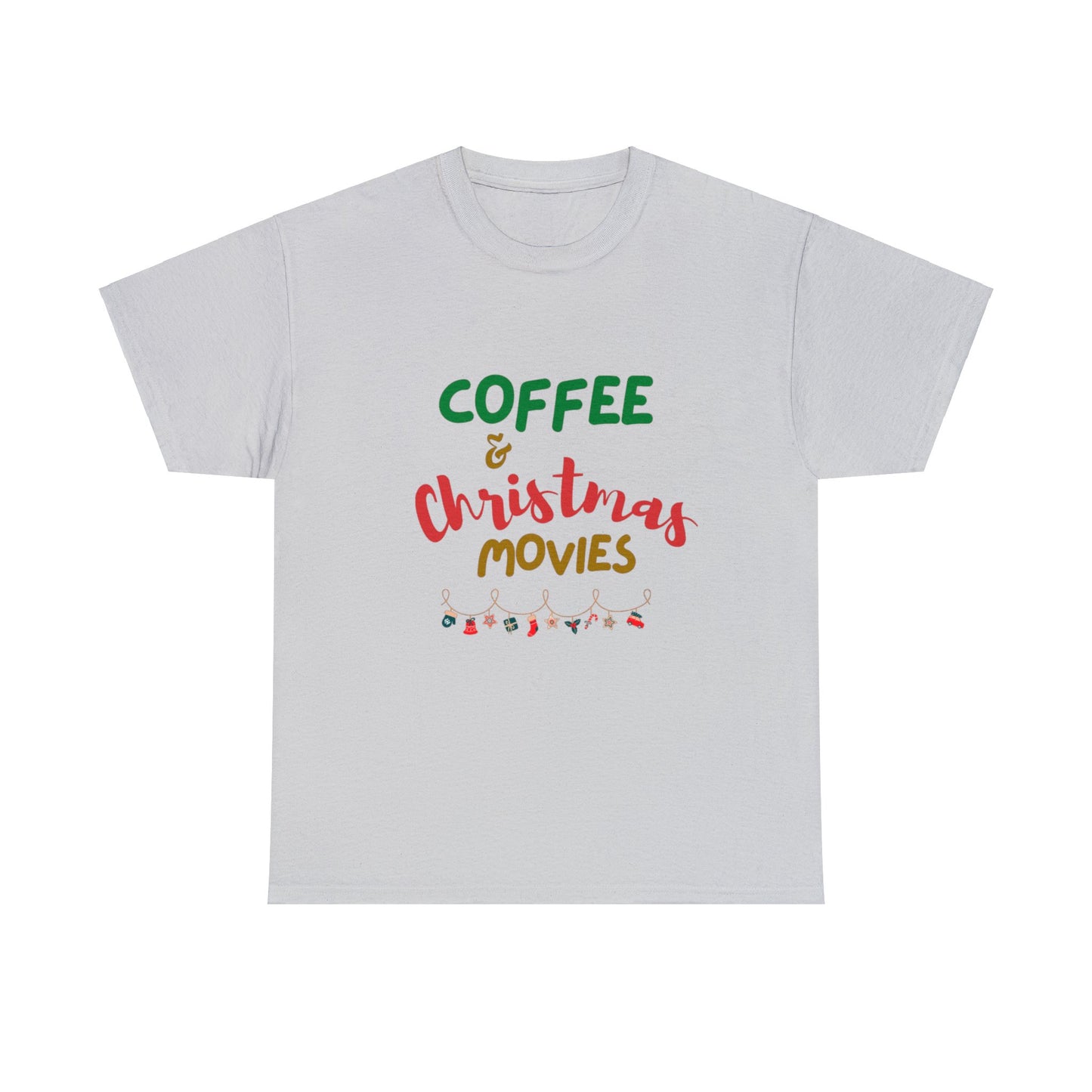 Coffee and Christmas Movies- Unisex Heavy Cotton Tee