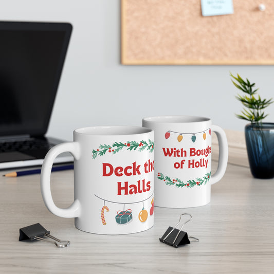 Deck the Halls Ceramic Mug 11oz