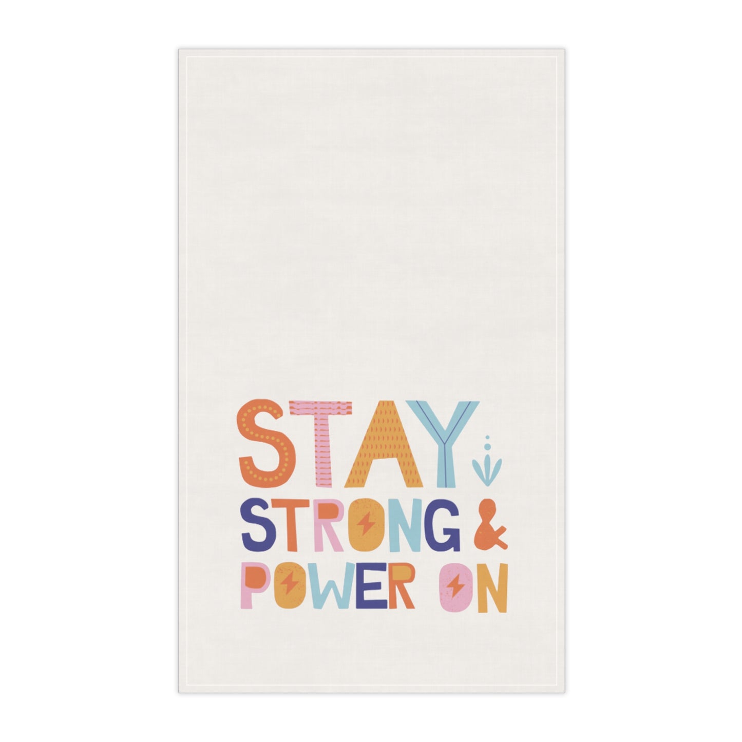 Stay Strong - Kitchen Towel