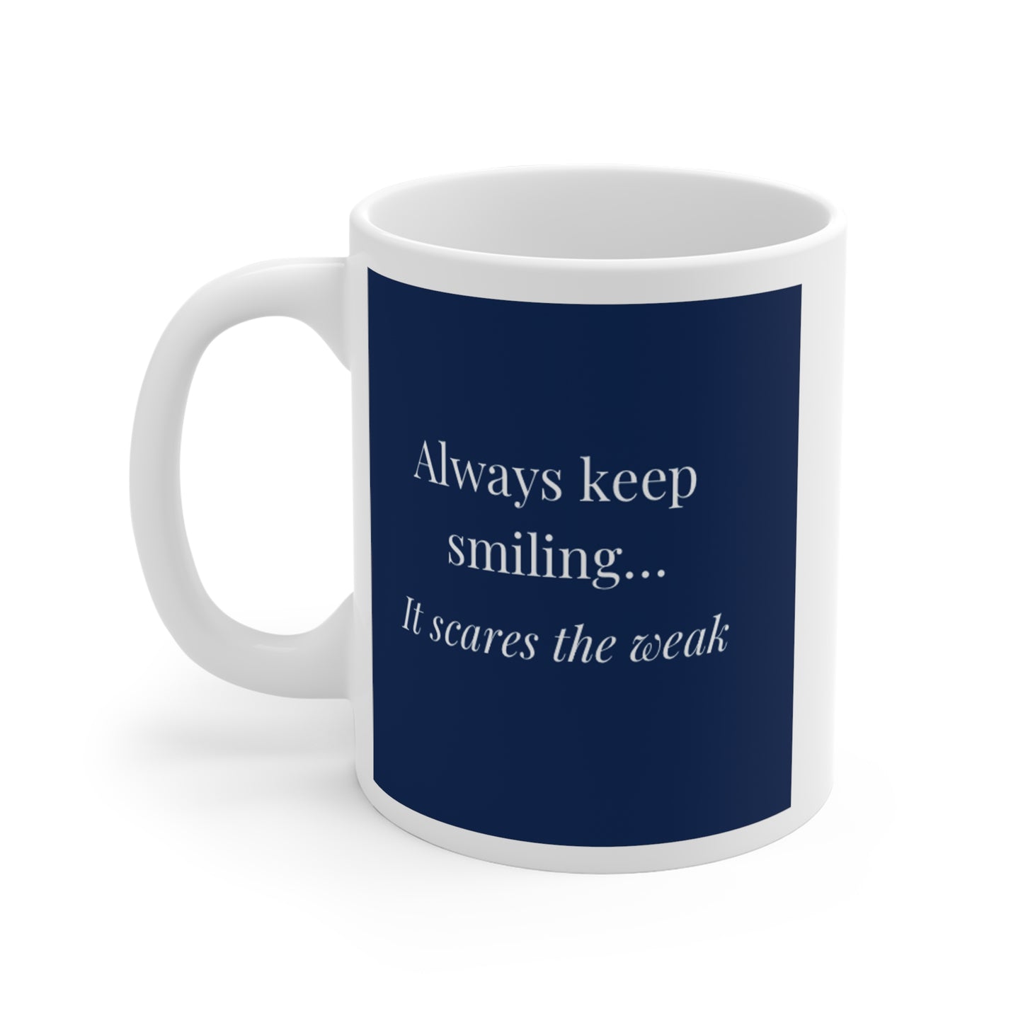 Keep Smiling -Blue Mug 11oz