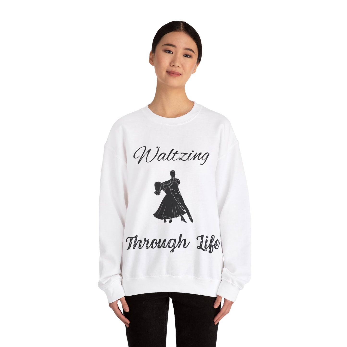 Waltzing through Life Sweatshirt