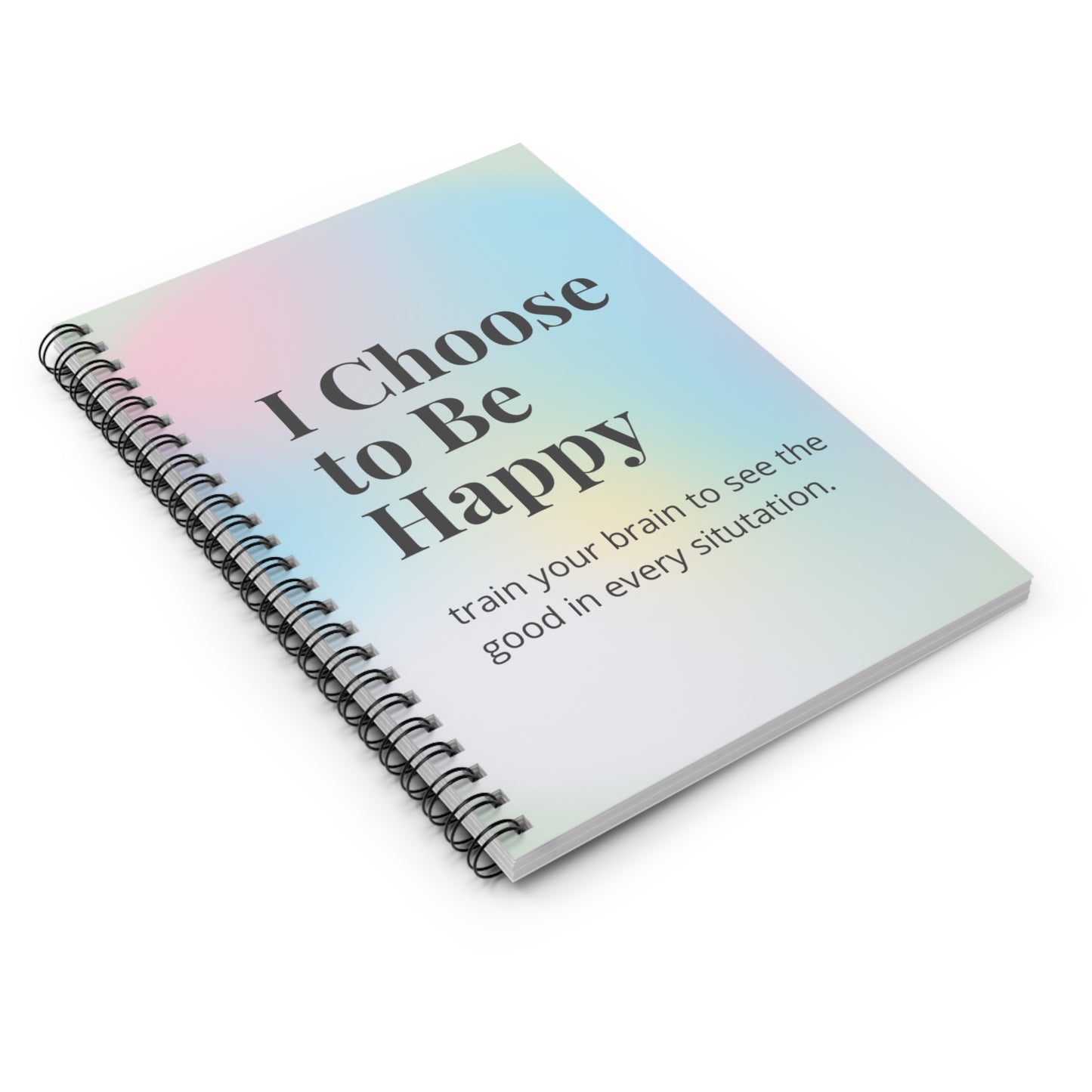 Choose to be Happy - Spiral Notebook - Ruled Line