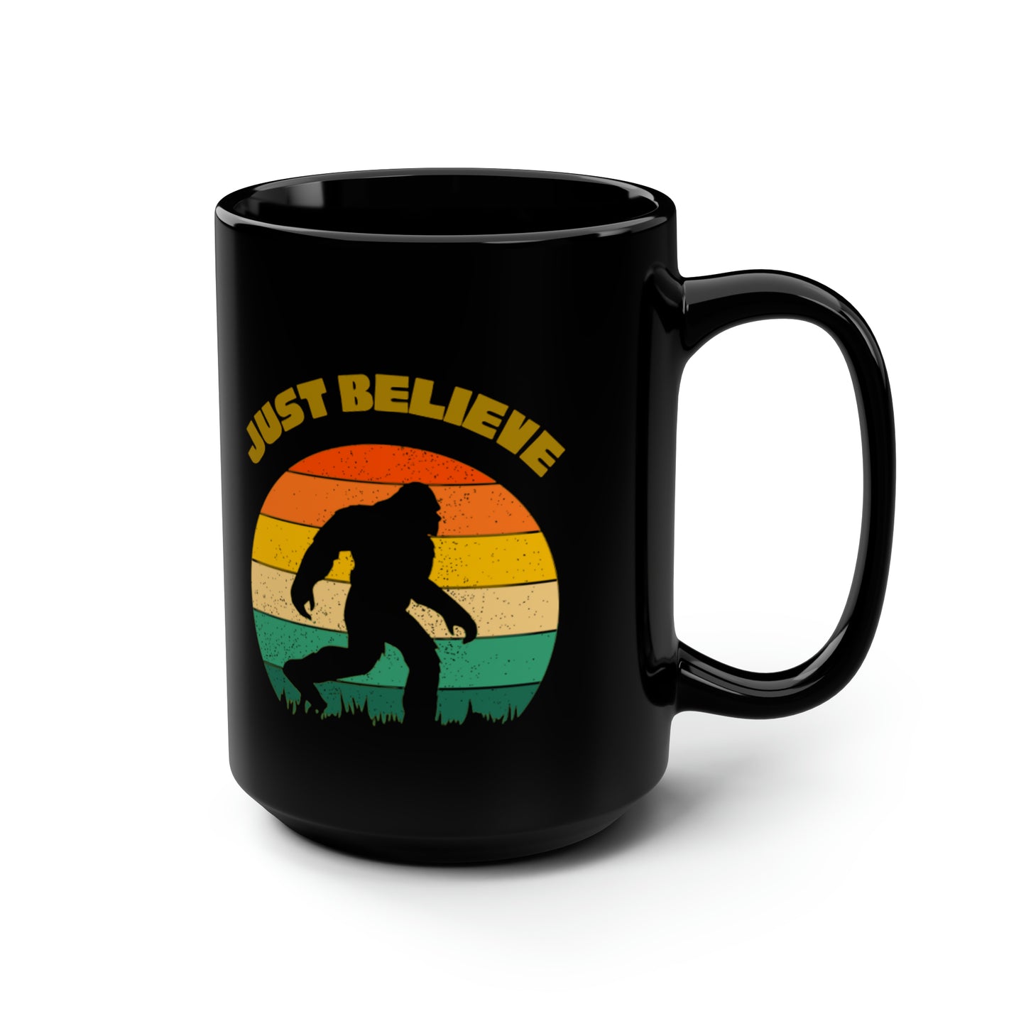 Just Believe Bigfoot - Black Mug, 15oz