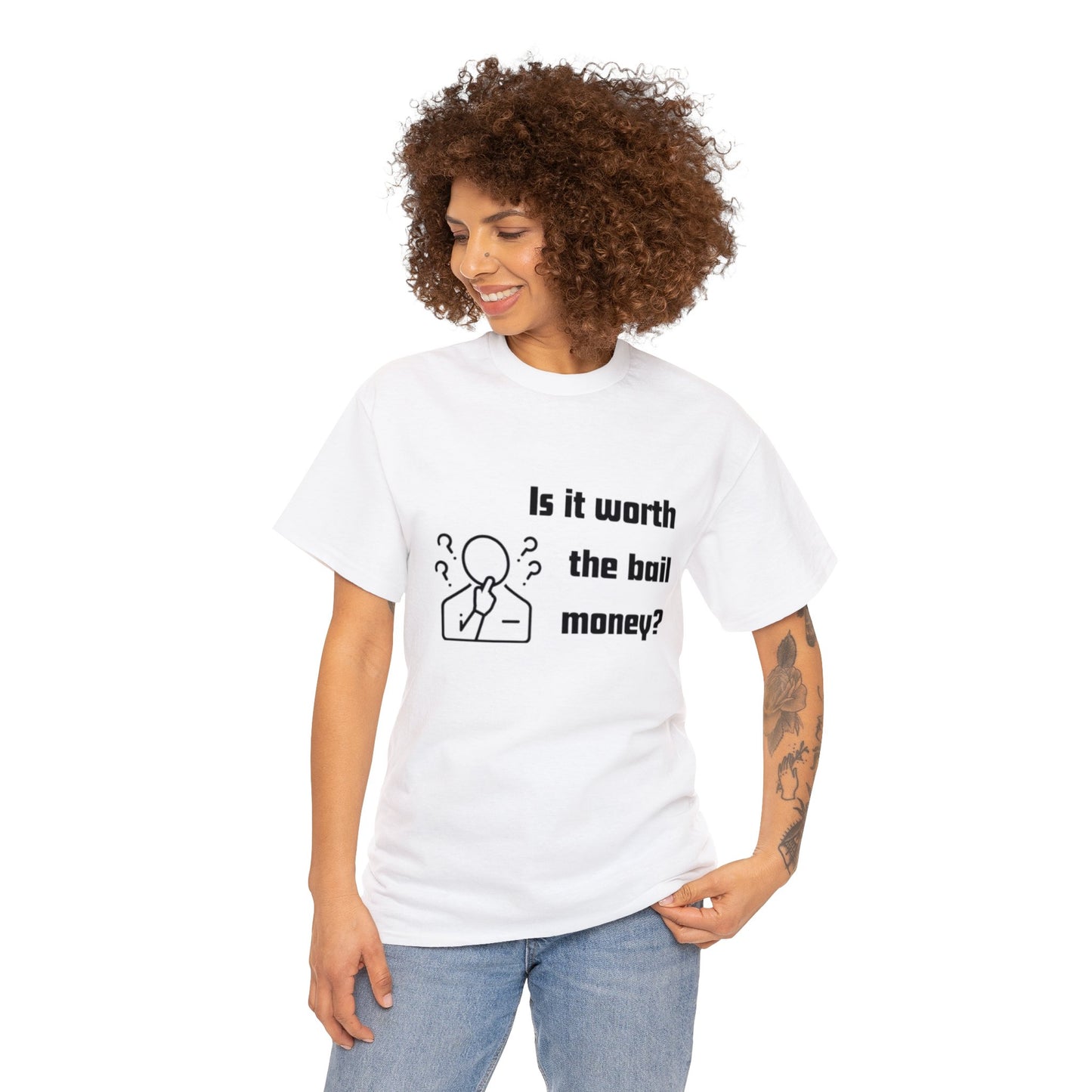 Is it worth the bail money - Unisex Heavy Cotton Tee