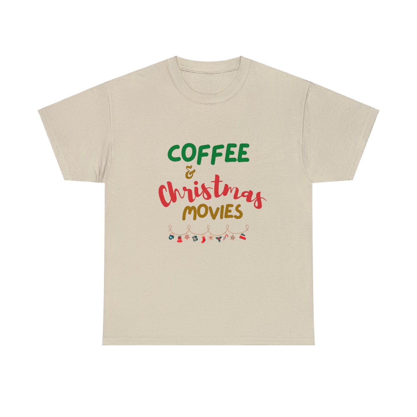 Coffee and Christmas Movies- Unisex Heavy Cotton Tee