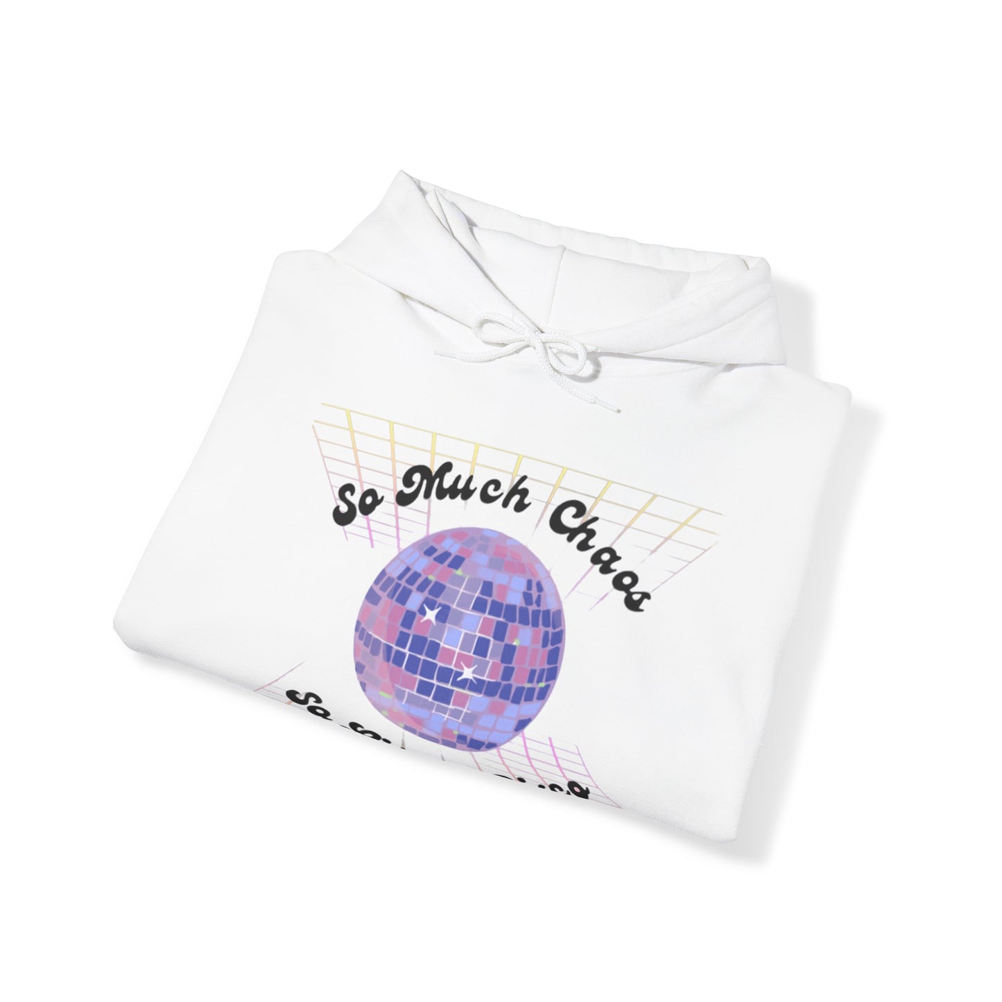 So much chaos so little disco - Unisex Heavy Blend™ Hooded Sweatshirt