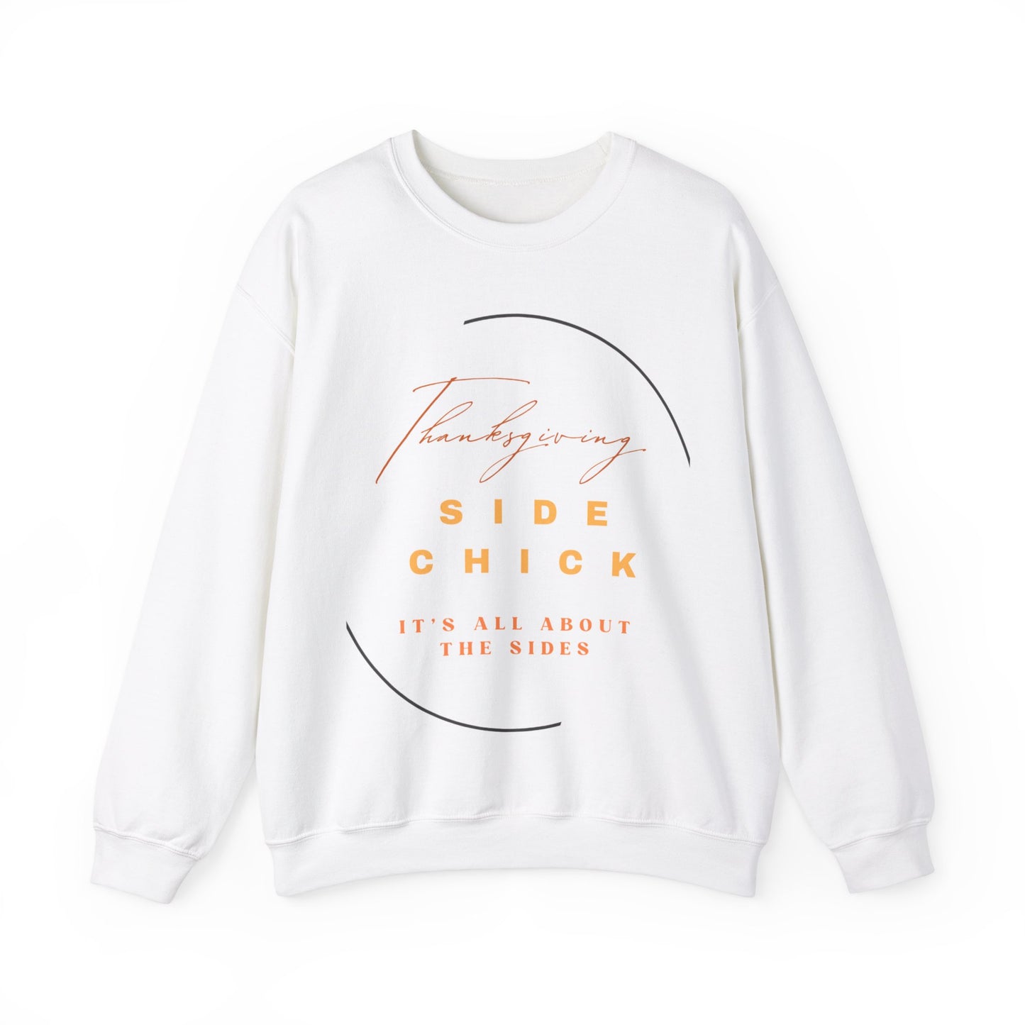 Thanksgiving Side Chick Sweatshirt