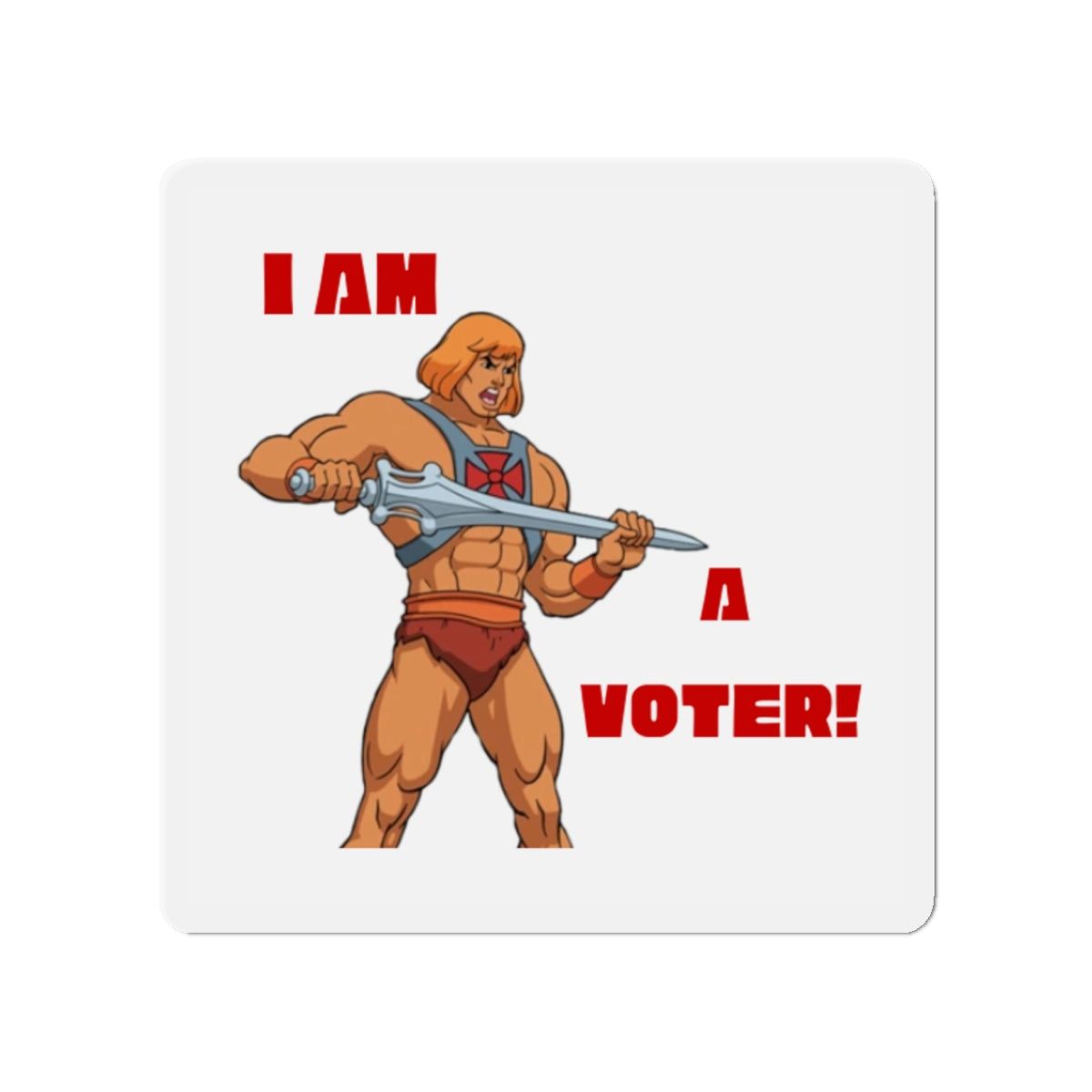 He-Man Voter - Magnet