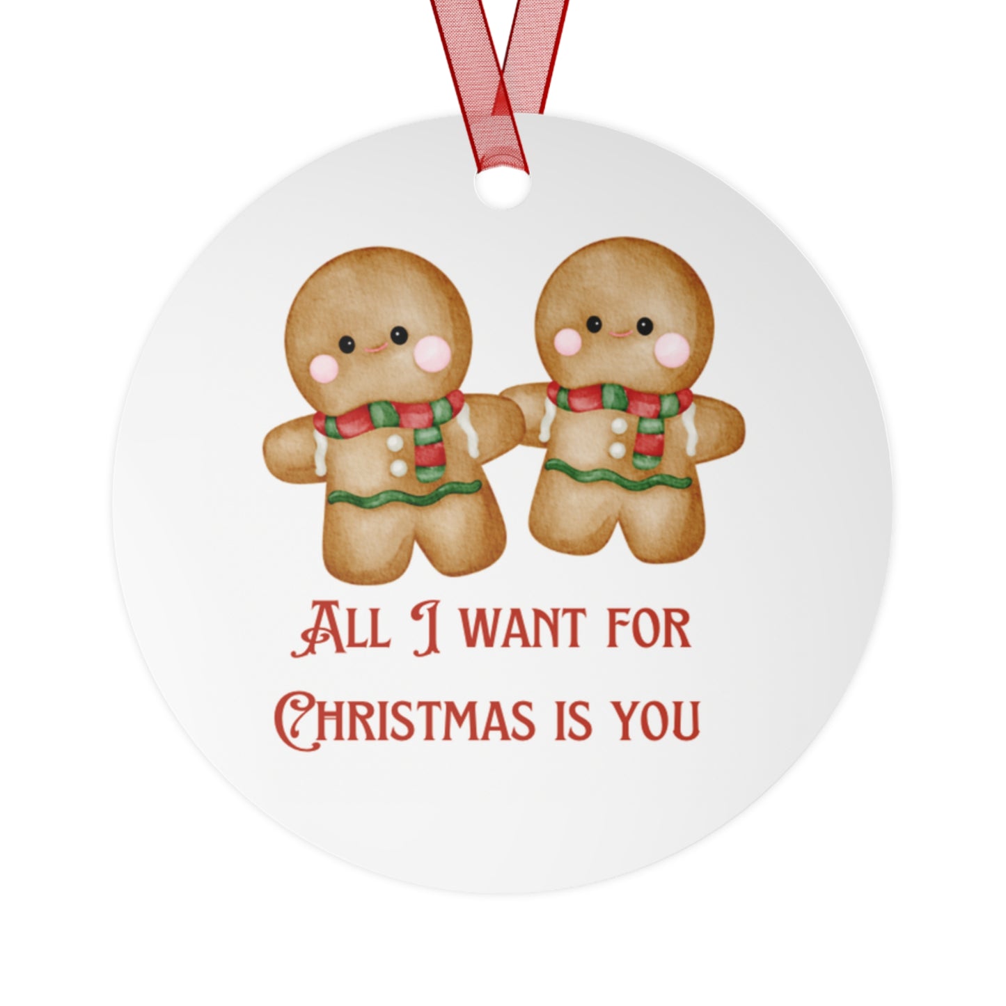 All I Want for Christmas - Metal Ornaments